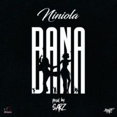 Cover Art For Bana Lyrics by Niniola