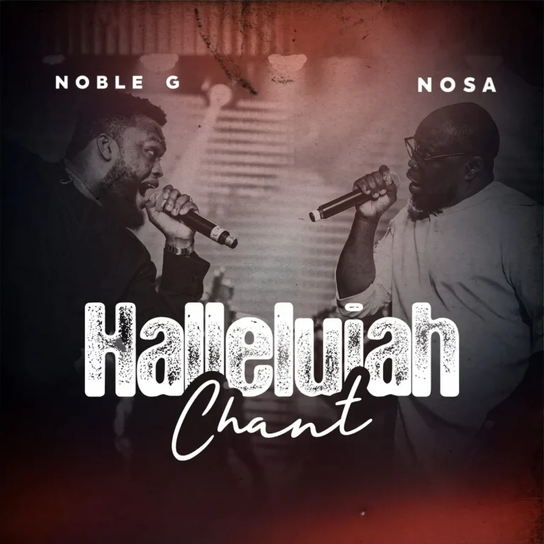 Cover Art For Hallelujah Chant Lyrics by Noble G & Nosa