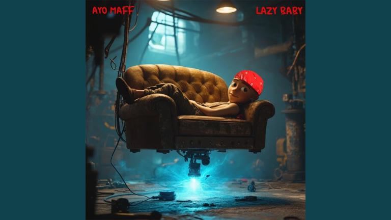 Cover Art For Ayo Maff – Lazy Baby