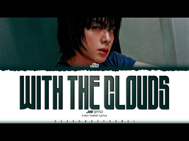 Cover Art For With The Clouds (English) Lyrics by Jin (of BTS)